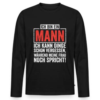Ich bin ein Mann ich kann dinge vergessen - Männer Premium Bio Langarmshirt - Schwarz - Vorne - Nico (187cm)