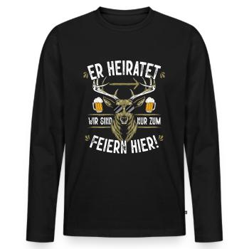 Er heiratet wir sind nur zum Saufen hier - Männer Premium Bio Langarmshirt - Schwarz - Vorne - Nico (187cm)