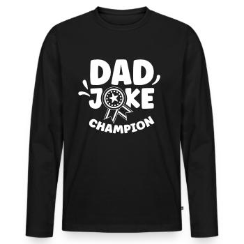 Dad Joke Champion Joke Papa Father Jokes - Men's Premium Organic Long Sleeve Shirt - black - Front - Nico (187cm)