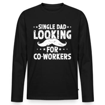 Single Dad Addiction Fellow Campaigner Single Parent Dad - Men's Premium Organic Long Sleeve Shirt - black - Front - Nico (187cm)