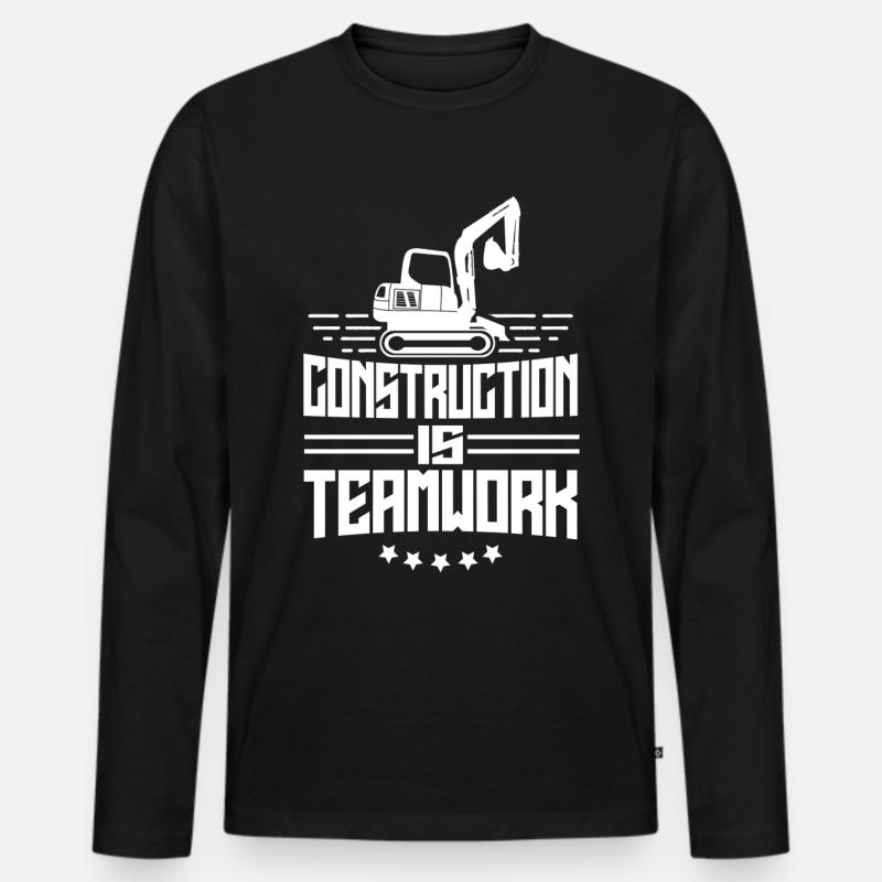 Construction work is teamwork Teamwork Construction Construction site Men's Premium Organic Long Sleeve Shirt
