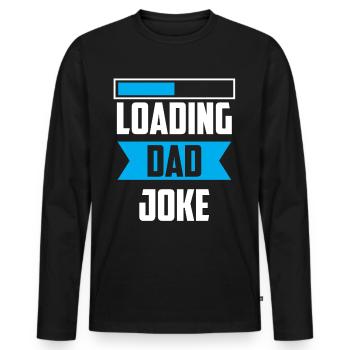 Dad Joke Papa Joke Jokes Father - Men's Premium Organic Long Sleeve Shirt - black - Front - Nico (187cm)