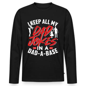 Speichere Alle Meine Dad Jokes In Einer Datenbank - Männer Premium Bio Langarmshirt - Schwarz - Vorne - Nico (187cm)