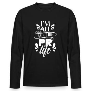 Mir Geht Es Um Das PR Leben Public Relations Beruf - Männer Premium Bio Langarmshirt - Schwarz - Vorne - Nico (187cm)