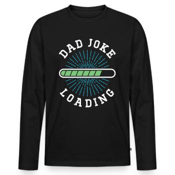 Dad Joke Papa Joke Jokes Father - Men's Premium Organic Long Sleeve Shirt - black - Front - Nico (187cm)