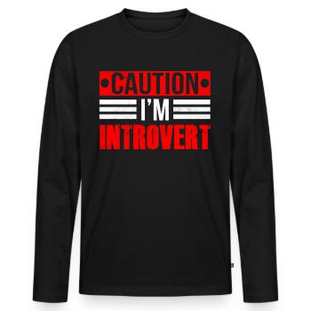 Attention Je suis un introverti timide - T-shirt manches longues Premium bio Homme - noir - Devant - Nico (187cm)
