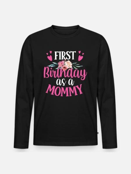 Es Ist Mein Erster Geburtstag Als Mami Mama Party - Männer Premium Bio Langarmshirt - Schwarz