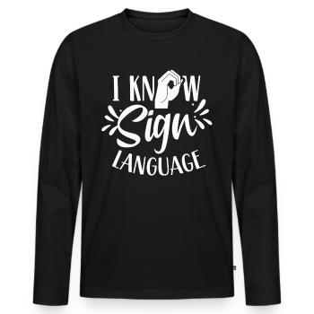 Ich Kann Gebärdensprache Gebärden Awareness Gestik - Männer Premium Bio Langarmshirt - Schwarz - Vorne - Nico (187cm)