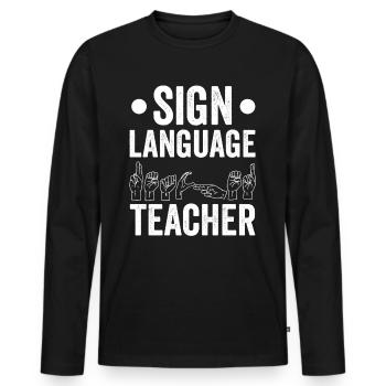 Gebärdensprache Lehrer Gebärden Awareness Gestik - Männer Premium Bio Langarmshirt - Schwarz - Vorne - Nico (187cm)