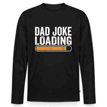 Dad Joke Papa Joke Jokes Father - Men's Premium Organic Long Sleeve Shirt - black - Front - Nico (187cm)