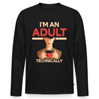 I Am An Adult Technically Adult - Men's Premium Organic Long Sleeve Shirt - black - Front - Nico (187cm)