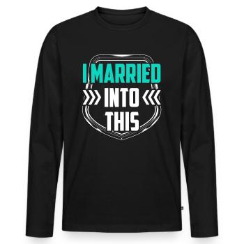 Ich Habe In Diese Familie Eingeheiratet Treffen - Männer Premium Bio Langarmshirt - Schwarz - Vorne - Nico (187cm)