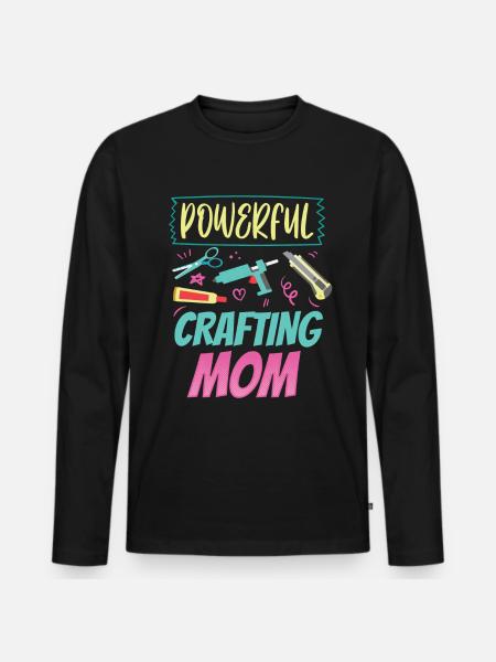 Tolle Basteln Mama Mutter Bastel Bastler - Männer Premium Bio Langarmshirt - Schwarz