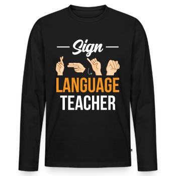 Gebärdensprache Lehrer Awareness Gebärden Gestik - Männer Premium Bio Langarmshirt - Schwarz - Vorne - Nico (187cm)