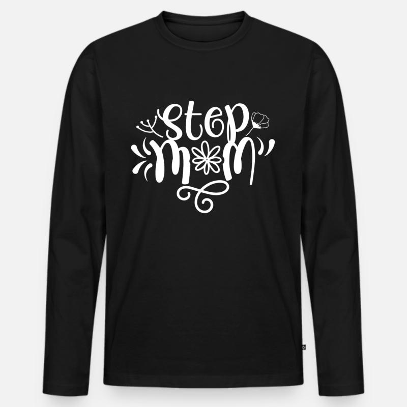 Stiefmutter Ziehmutter Pflegemutter Stepmother - Männer Premium Bio Langarmshirt - Schwarz