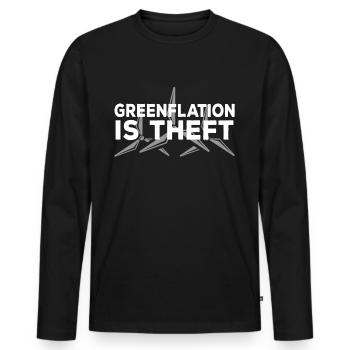 Greenflation is theft energy green inflation - Men's Premium Organic Long Sleeve Shirt - black - Front - Nico (187cm)