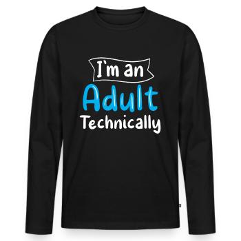 I am an adult Technically Adult - Men's Premium Organic Long Sleeve Shirt - black - Front - Nico (187cm)