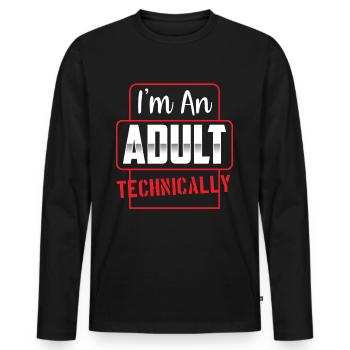 I am an adult Technically Adult - Men's Premium Organic Long Sleeve Shirt - black - Front - Nico (187cm)
