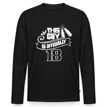 This guy is officially 18 birthday eighteen - Men's Premium Organic Long Sleeve Shirt - black - Front - Nico (187cm)