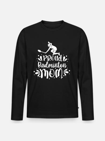 Stolze Badminton-Mutter Federball Badminton - Männer Premium Bio Langarmshirt - Schwarz