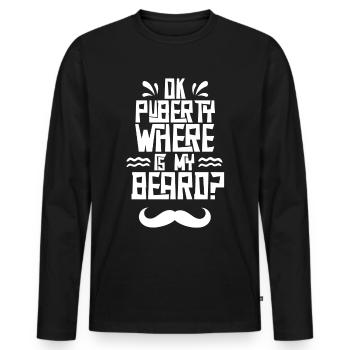 Ok puberté où est ma barbe? Adolescents adultes - T-shirt manches longues Premium bio Homme - noir - Devant - Nico (187cm)
