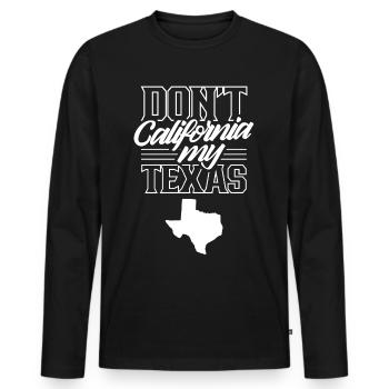 California Texas Texan Pride Sayings Texan - Men's Premium Organic Long Sleeve Shirt - black - Front - Nico (187cm)