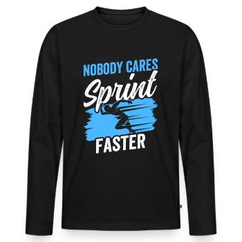 Nobody cares Sprint faster sprint - Men's Premium Organic Long Sleeve Shirt - black - Front - Nico (187cm)