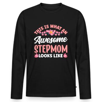 This is what a great stepmother looks like - Men's Premium Organic Long Sleeve Shirt - black - Front - Nico (187cm)