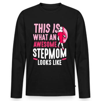 So Sieht Eine Großartige Stiefmutter Aus - Männer Premium Bio Langarmshirt - Schwarz - Vorne - Nico (187cm)