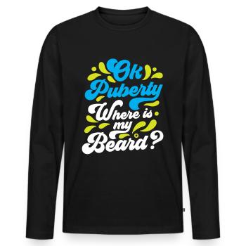 Ok puberté où est ma barbe? Adolescent adulte - T-shirt manches longues Premium bio Homme - noir - Devant - Nico (187cm)