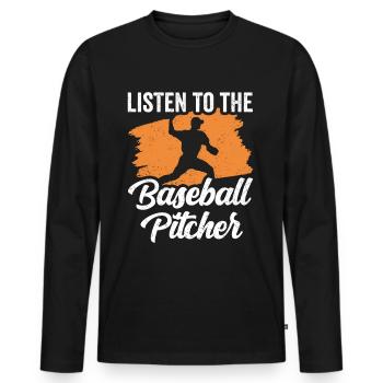 Listening to the Baseball Pitcher Pitcher Hobby Player - Men's Premium Organic Long Sleeve Shirt - black - Front - Nico (187cm)