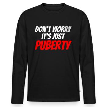 Ne vous inquiétez pas, c’est juste la puberté adulte - T-shirt manches longues Premium bio Homme - noir - Devant - Nico (187cm)