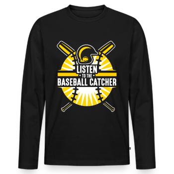 Listening to the Baseball Catcher Catcher Player Hobby - Men's Premium Organic Long Sleeve Shirt - black - Front - Nico (187cm)