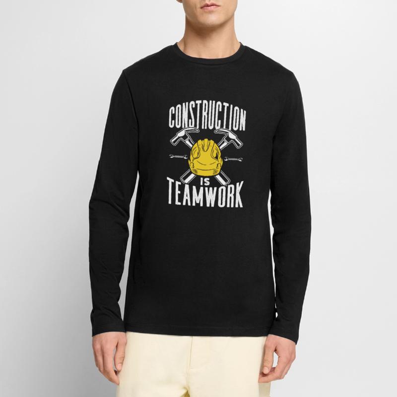 Construction work is teamwork Construction site Teamwork Construction Men's Premium Organic Long Sleeve Shirt