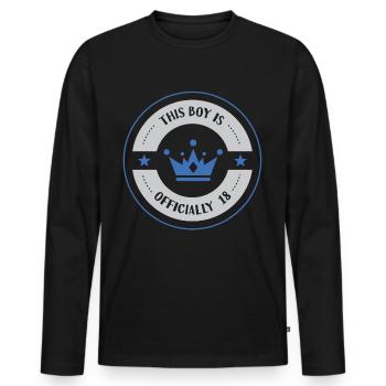 This boy is officially 18 birthday eighteen - Men's Premium Organic Long Sleeve Shirt - black - Front - Nico (187cm)