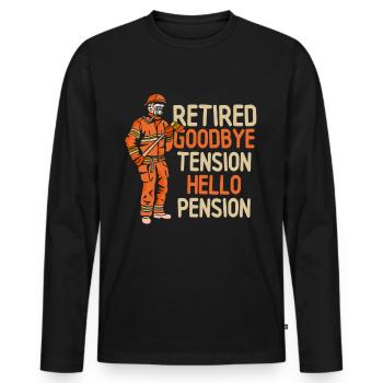In retirement Goodbye excitement Hello pension pensioner - Men's Premium Organic Long Sleeve Shirt - black - Front - Nico (187cm)