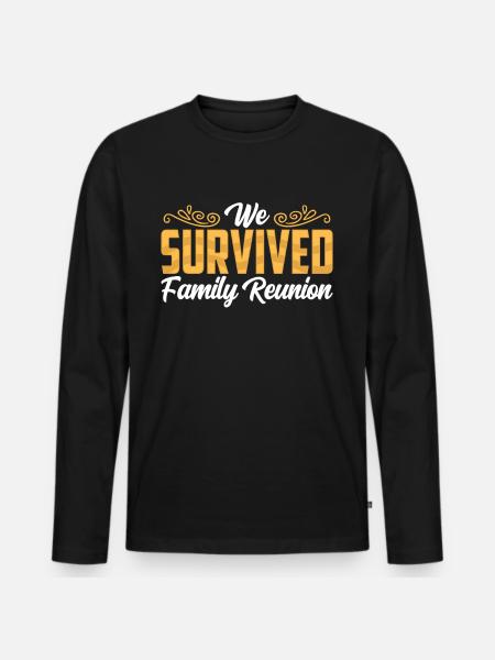 We survived family reunification - Men's Premium Organic Long Sleeve Shirt - black