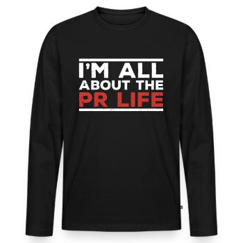 Mir Geht Es Um Das PR Leben Public Relations Beruf - Männer Premium Bio Langarmshirt - Schwarz - Vorne - Nico (187cm)