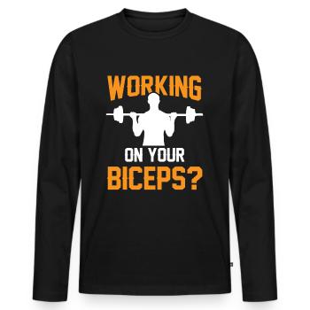 Travaillez vos biceps, vos biceps, vos boucles, vos muscles - T-shirt manches longues Premium bio Homme - noir - Devant - Nico (187cm)