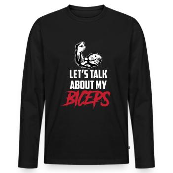 Parlons de mes biceps, de mes biceps, de mes boucles, de mes muscles - T-shirt manches longues Premium bio Homme - noir - Devant - Nico (187cm)