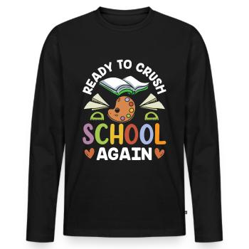 Bereit Die Schule Wieder Zu Erobern Schulstart - Männer Premium Bio Langarmshirt - Schwarz - Vorne - Nico (187cm)