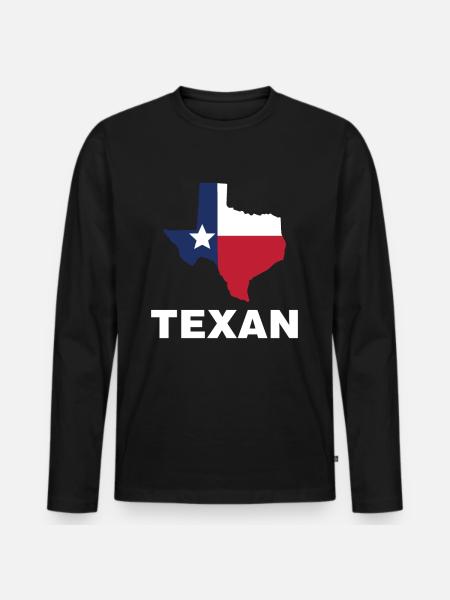 Texan Texas Pride Sayings Texan - Men's Premium Organic Long Sleeve Shirt - black
