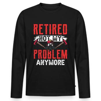 À la retraite, ce n’est plus mon problème Pension pensionnée - T-shirt manches longues Premium bio Homme - noir - Devant - Nico (187cm)