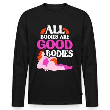 All bodies are good body body shaming annoying - Men's Premium Organic Long Sleeve Shirt - black - Front - Nico (187cm)