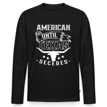 Amerikaner Bis Zur Abspaltung Von Texas Texaner - Männer Premium Bio Langarmshirt - Schwarz - Vorne - Nico (187cm)