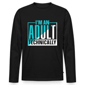 I am an adult Technically Adult - Men's Premium Organic Long Sleeve Shirt - black - Front - Nico (187cm)
