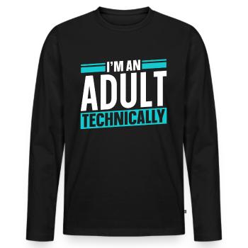 I am an adult Technically Adult - Men's Premium Organic Long Sleeve Shirt - black - Front - Nico (187cm)