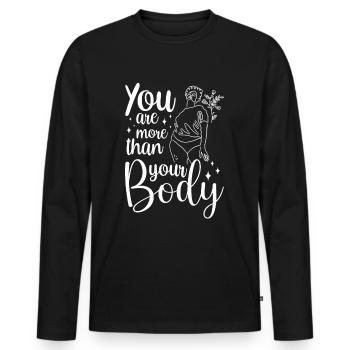 Vous êtes plus que votre corps honteux ennuyer - T-shirt manches longues Premium bio Homme - noir - Devant - Nico (187cm)