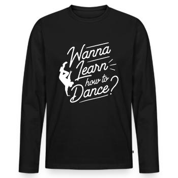 Voulez-vous apprendre à danser professeur de danse à l’école de danse - T-shirt manches longues Premium bio Homme - noir - Devant - Nico (187cm)