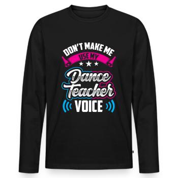 Mon professeur de danse Professeur de chant Professeur de danse École de danse - T-shirt manches longues Premium bio Homme - noir - Devant - Nico (187cm)